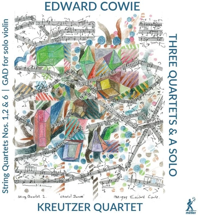 Edward Cowie: Three Quartets & a Solo - 1