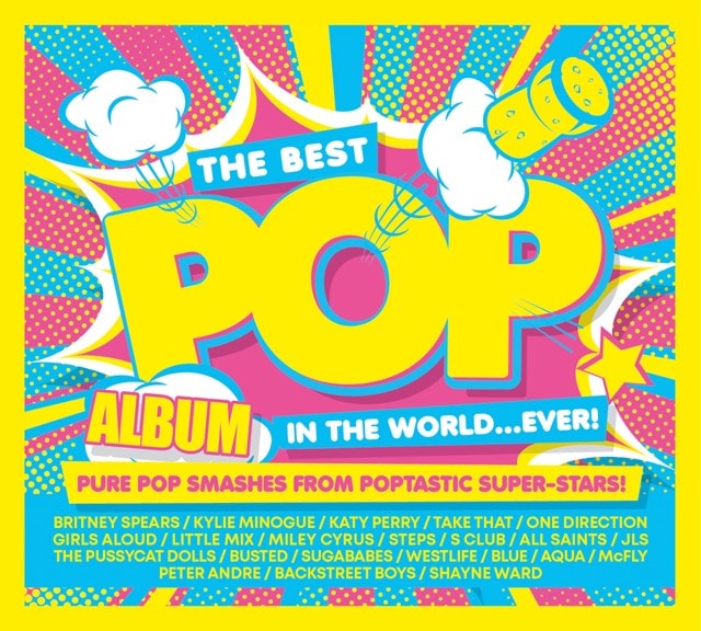 The Best Pop Album in the World...ever!: Pure Pop Smashes from Poptastic Super-stars! - 1