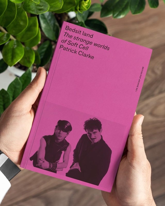 Bedsit Land: The Strange Worlds of Soft Cell Paperback By Patrick Clarke - 2
