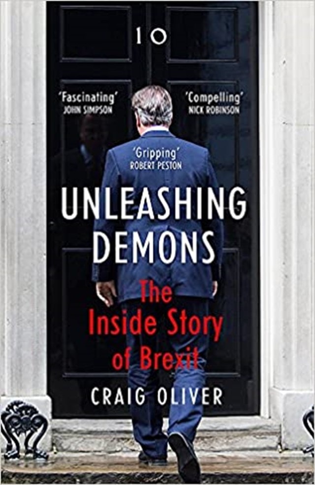 Unleashing Demons: The Inside Story of Brexit - 1