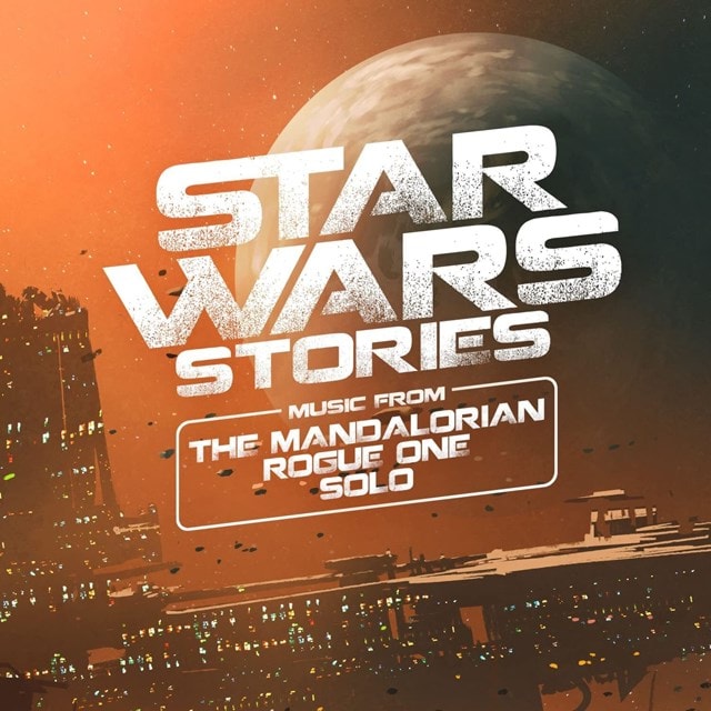 Star Wars Stories: Music from the Mandalorian, Rogue One & Solo - 1