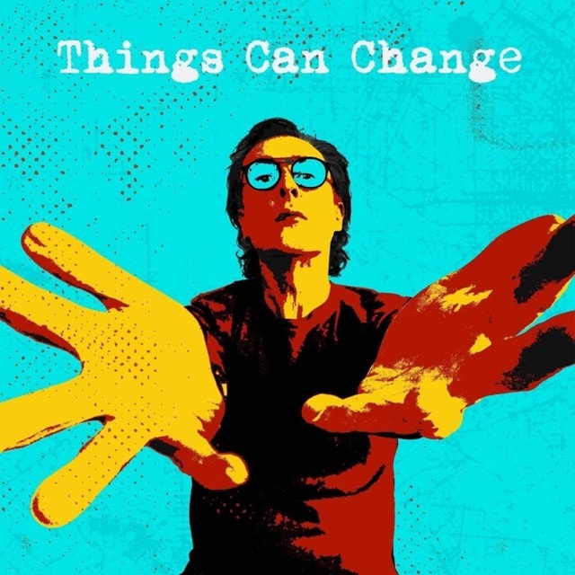 Things Can Change - 1