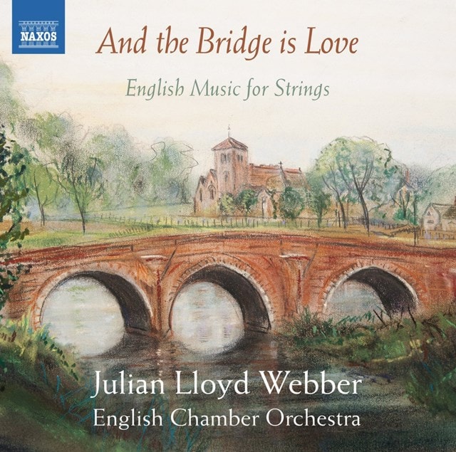And the Bridge Is Love: English Music for Strings - 1