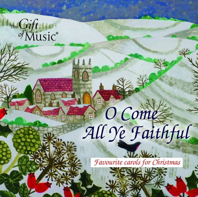 O Come All Ye Faithful: Favourite Carols for Christmas - 1