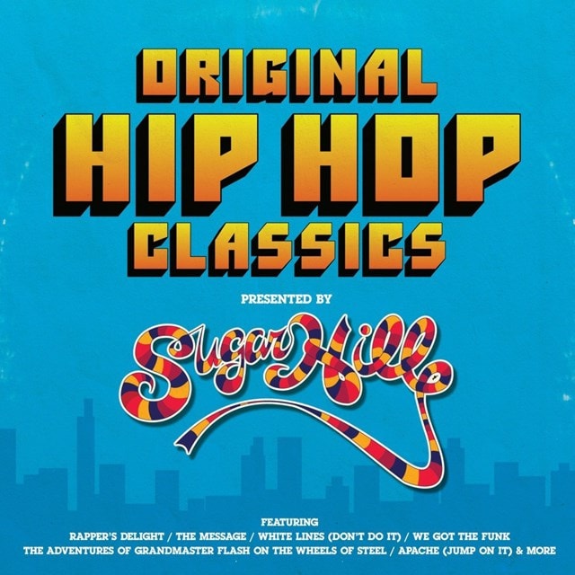 Original Hip Hop Classics Presented By Sugar Hill Records - 1