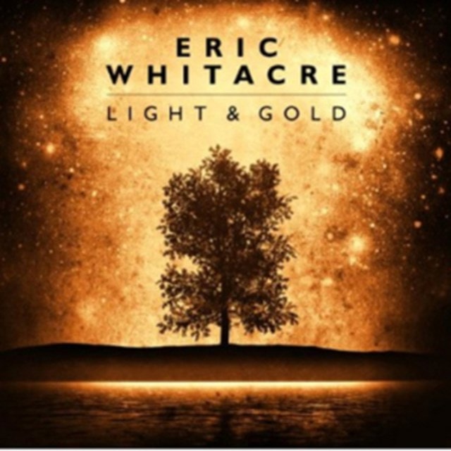 Eric Whitacre: Light & Gold - 1