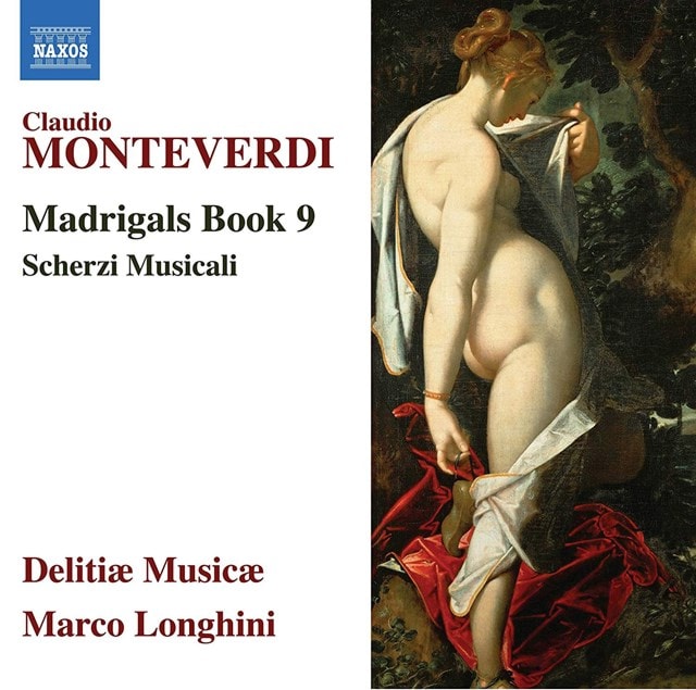 Claudio Monteverdi: Madrigals Book 9/Scherzi Musicali - 1