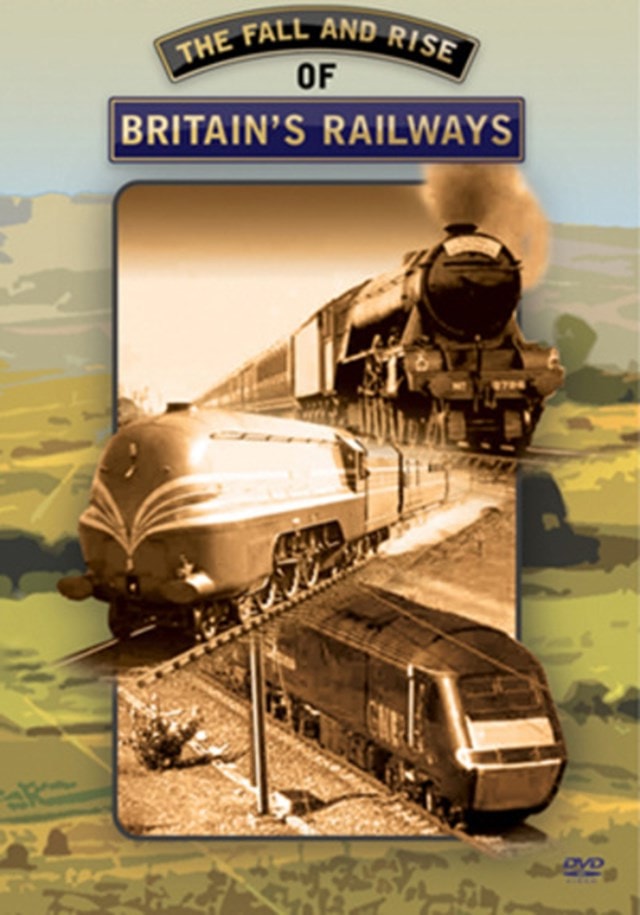 The Fall and Rise of Britain's Railways - 1