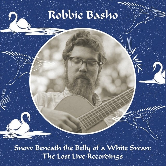 Snow Beneath the Belly of a White Swan: The Lost Live Recordings - 1