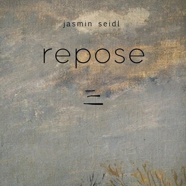 Jasmin Seidl: Repose - 1