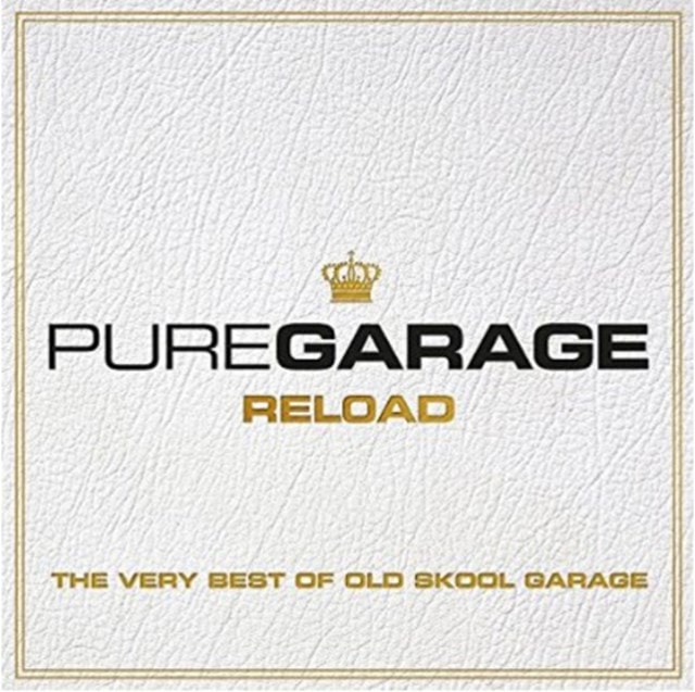 Pure Garage Reload: The Very Best of Old Skool Garage - 1