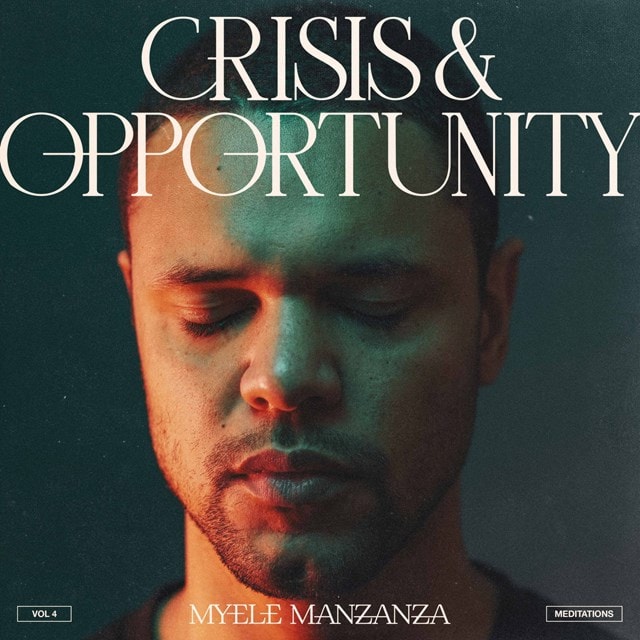 Crisis & Opportunity: Meditations - Volume 4 - 1