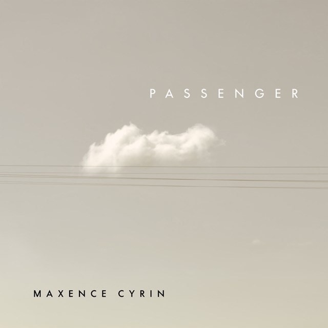 Maxence Cyrin: Passenger - 1