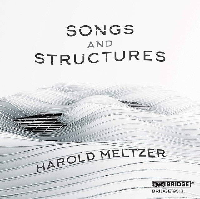 Harold Meltzer: Songs and Structures - 1