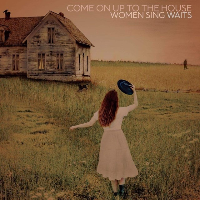Come On Up to the House: Women Sing Waits - 1