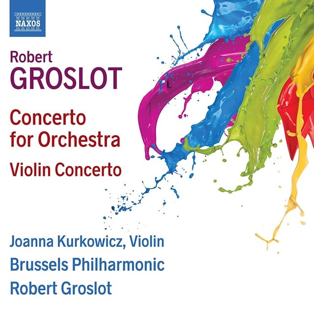 Robert Groslot: Concerto for Orchestra/Violin Concerto - 1