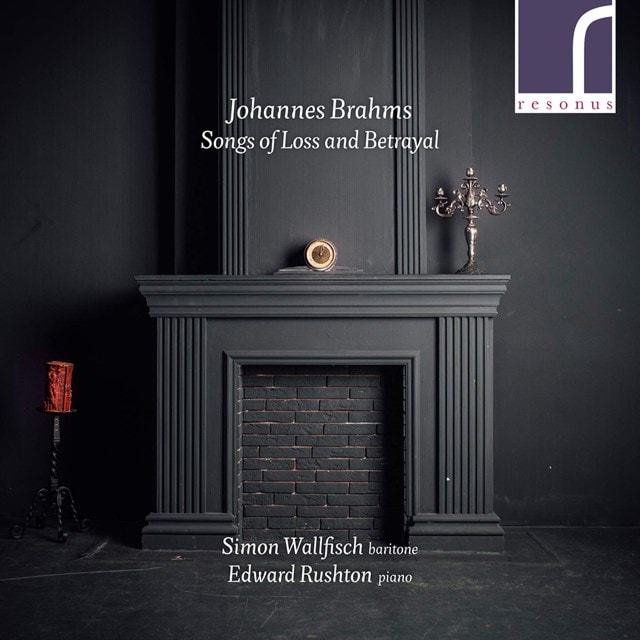 Johannes Brahms: Songs of Loss and Betrayal - 1