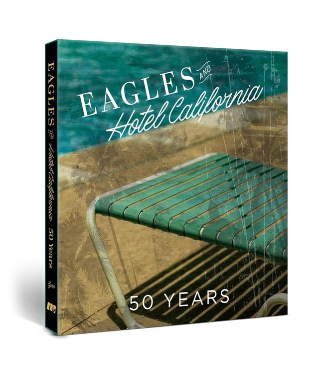 Eagles and Hotel California: 50 Years (The Great Albums) Hardback By Sean Egan - 4