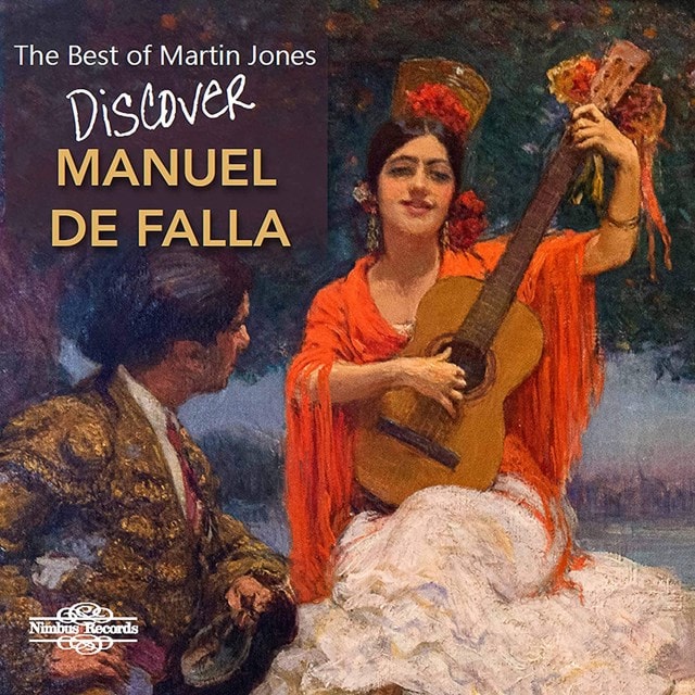 The Best of Martin Jones: Discover Manuel De Falla - 1