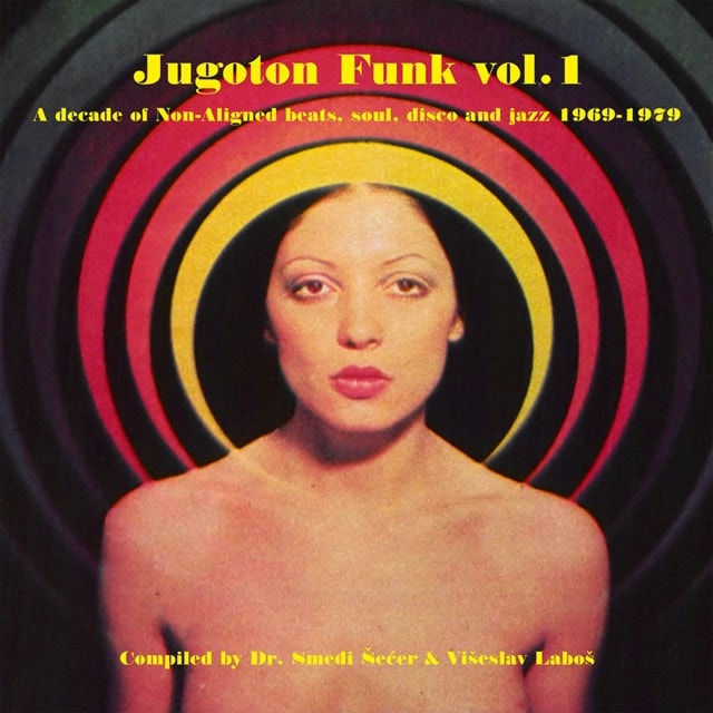 Jugoton Funk: A Decade of Non-aligned Beats, Soul, Disco and Jazz 1969-1979 - Volume 1 - 1