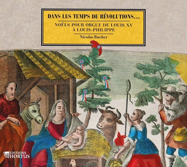 Nicolas Bucher: Dans Les Temps De Revolutions...: Noels Pour Orgue De Louis XV a Louis-Philippe - 1