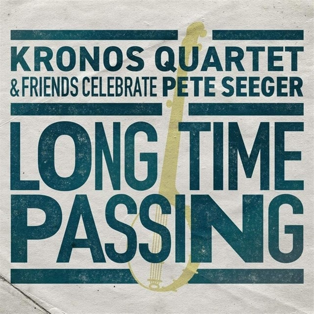Kronos Quartet: Long Time Passing - 1