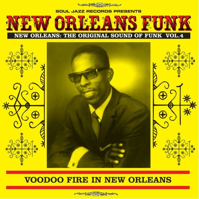 Voodoo Fire in New Orleans: New Orleans Funk: The Original Sound of Funk - Volume 4 - 1