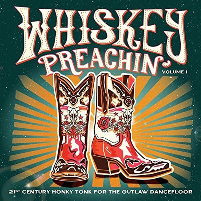 Whiskey Preachin': 21st Century Honky Tonk for the Outlaw Dancefloor - Volume 1 - 1