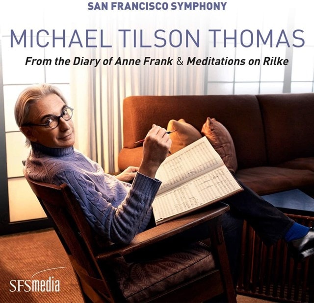 Michael Tilson Thomas: From the Diary of Anne Frank & Meditations On Rilke - 1