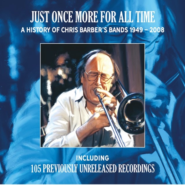 Just once more for all time: A history of Chris Barber's bands 1949-2008 - 1