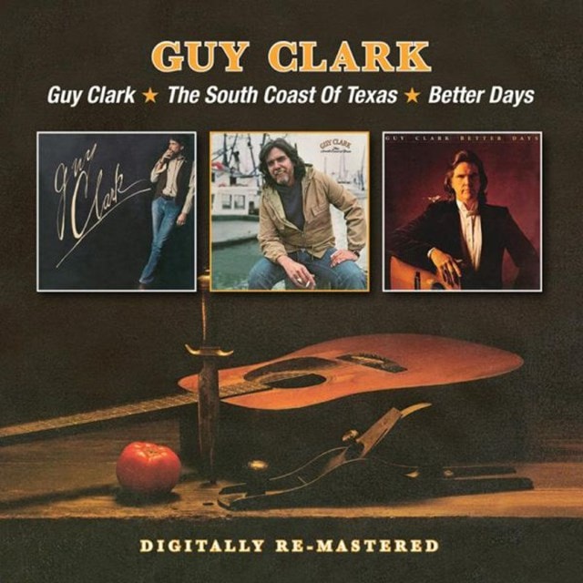 Guy Clark/The South Coast of Texas/Better Days - 1