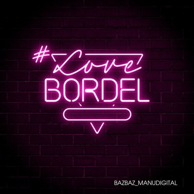 #LoveBordel - 1