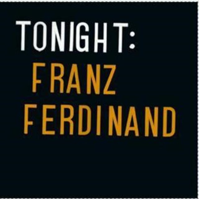 Tonight: Franz Ferdinand - 1
