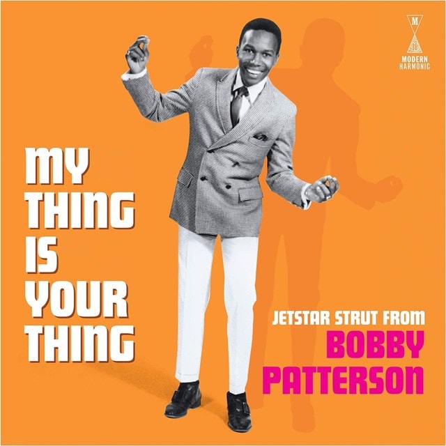 My Thing Is Your Thing: Jetstar Strut from Bobby Patterson - 1