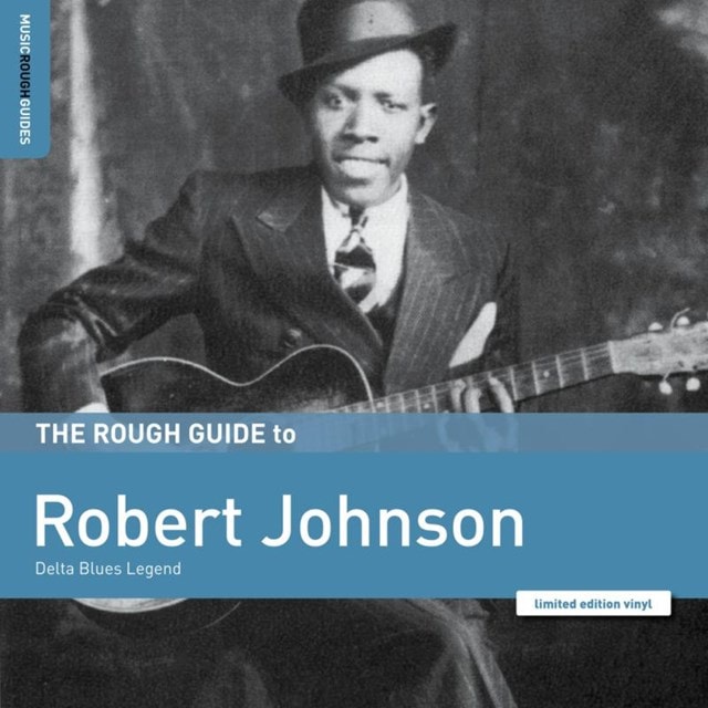 The Rough Guide to Robert Johnson: Delta Blues Legend - 1