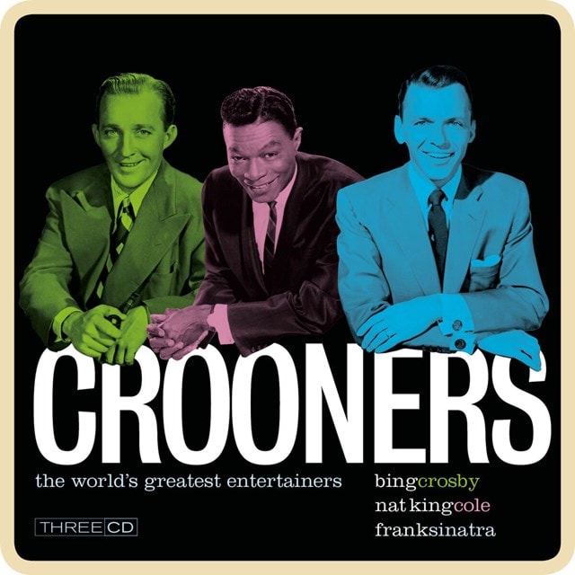 Crooners: Crosby, Cole, Sinatra - 1