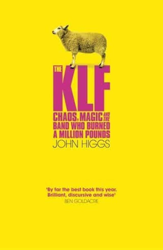 The KLF: Chaos, Magic & The Band Who Burned A Million Pounds - 1