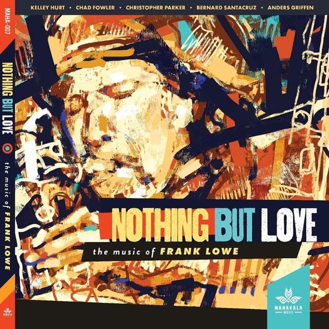 Nothing But Love: The Music of Frank Lowe - 1