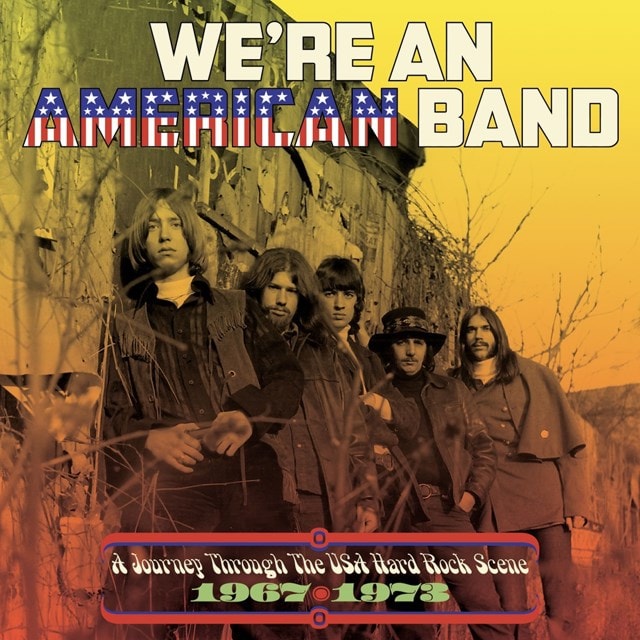 We're an American Band: A Journey Through the USA Hard Rock Scene 1967-1973 - 1