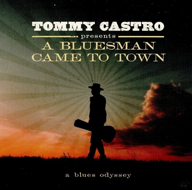 Tommy Castro Presents: A Bluesman Came to Town - 1