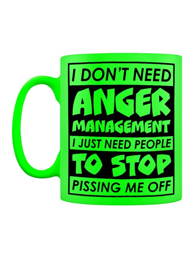 I Dont Need Anger Management Green Neon Mug - 1