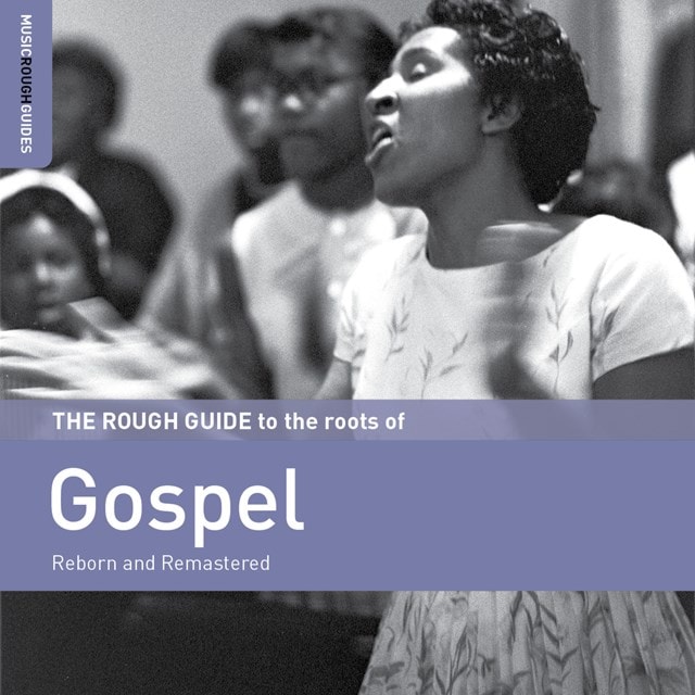The Rough Guide to the Roots of Gospel: Reborn and Remastered - 1
