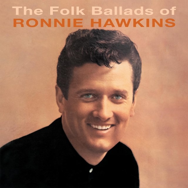 The Folk Ballads of Ronnie Hawkins - 1