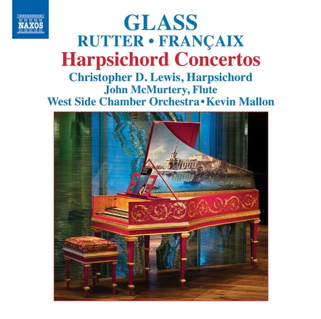 Glass/Rutter/Francaix: Harpsichord Concertos - 1