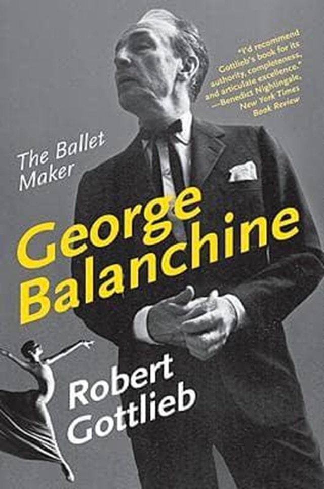 George Balanchine: The Ballet Maker - 1