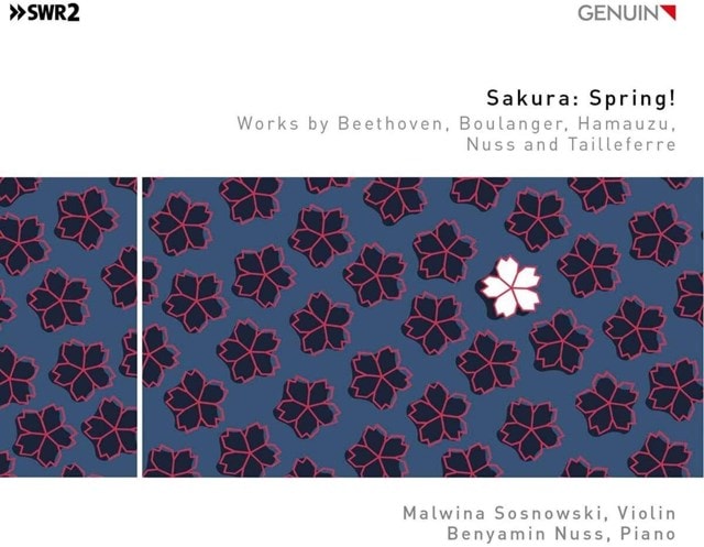 Sakura: Spring!: Works By Beethoven, Boulanger, Hamauzu, Nuss and Tailleferre - 1