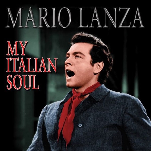 Mario Lanza: My Italian Soul - 1