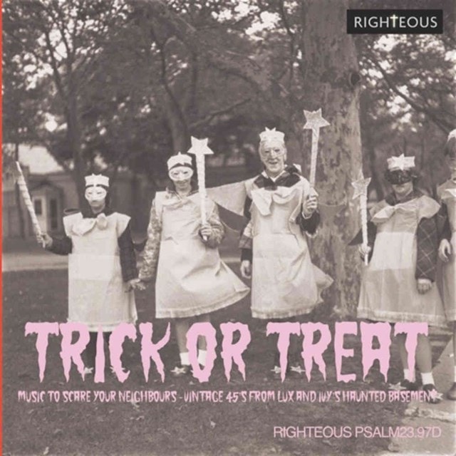Trick Or Treat - Music to Scare Your Neighbours: Vintage 45s from Lux and Ivy's Haunted Basement - 1