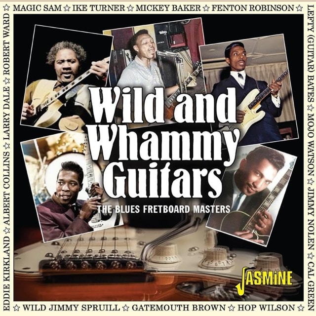 Wild & whammy guitars: The blues fretboard masters - 2