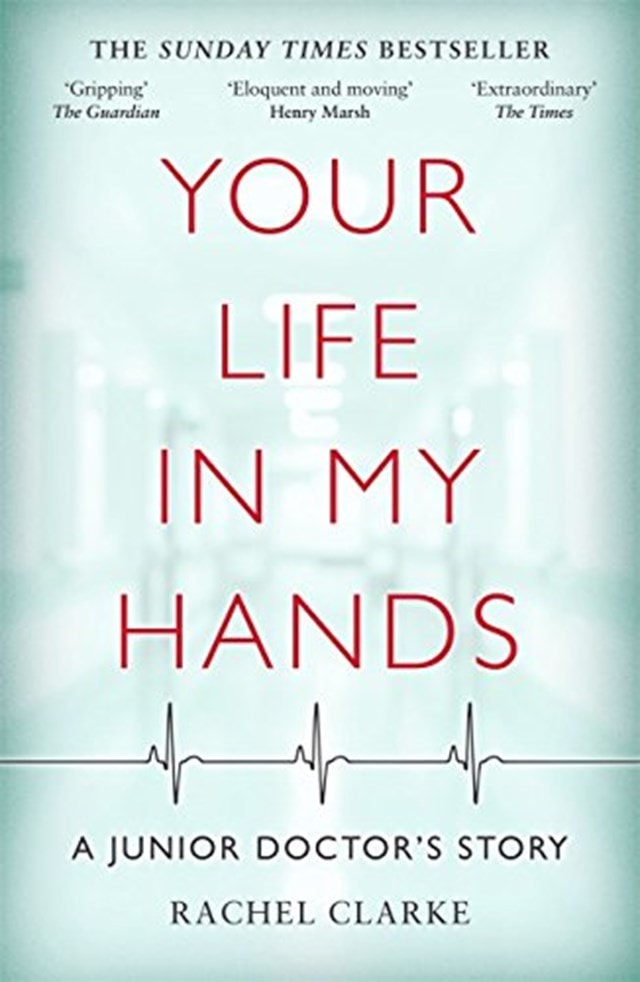 Your Life In My Hands: A Junior Doctor's Story - 1
